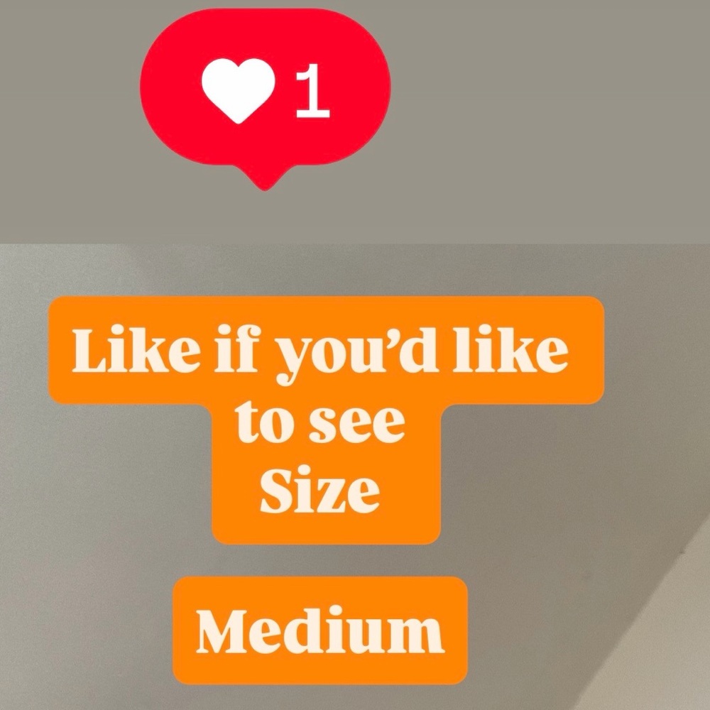 Medium - like if you’d like to see mediums